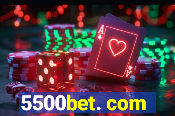 5500bet. com